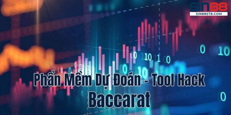 Hiểu rõ về phần mềm hack Baccarat